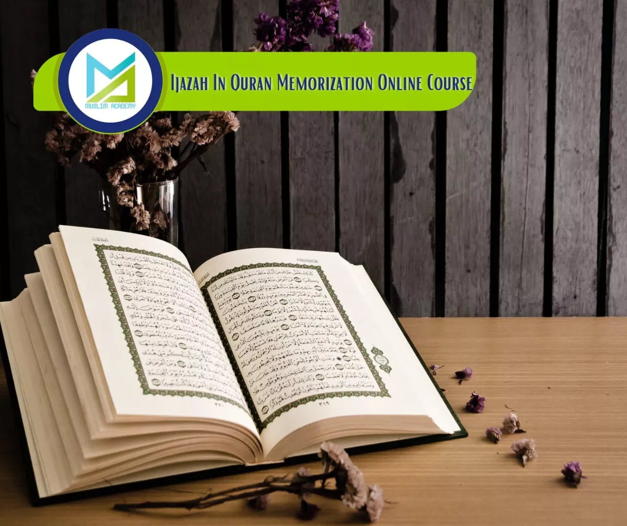 Ijazah In Quran Memorization Online Course, Muslim Academy