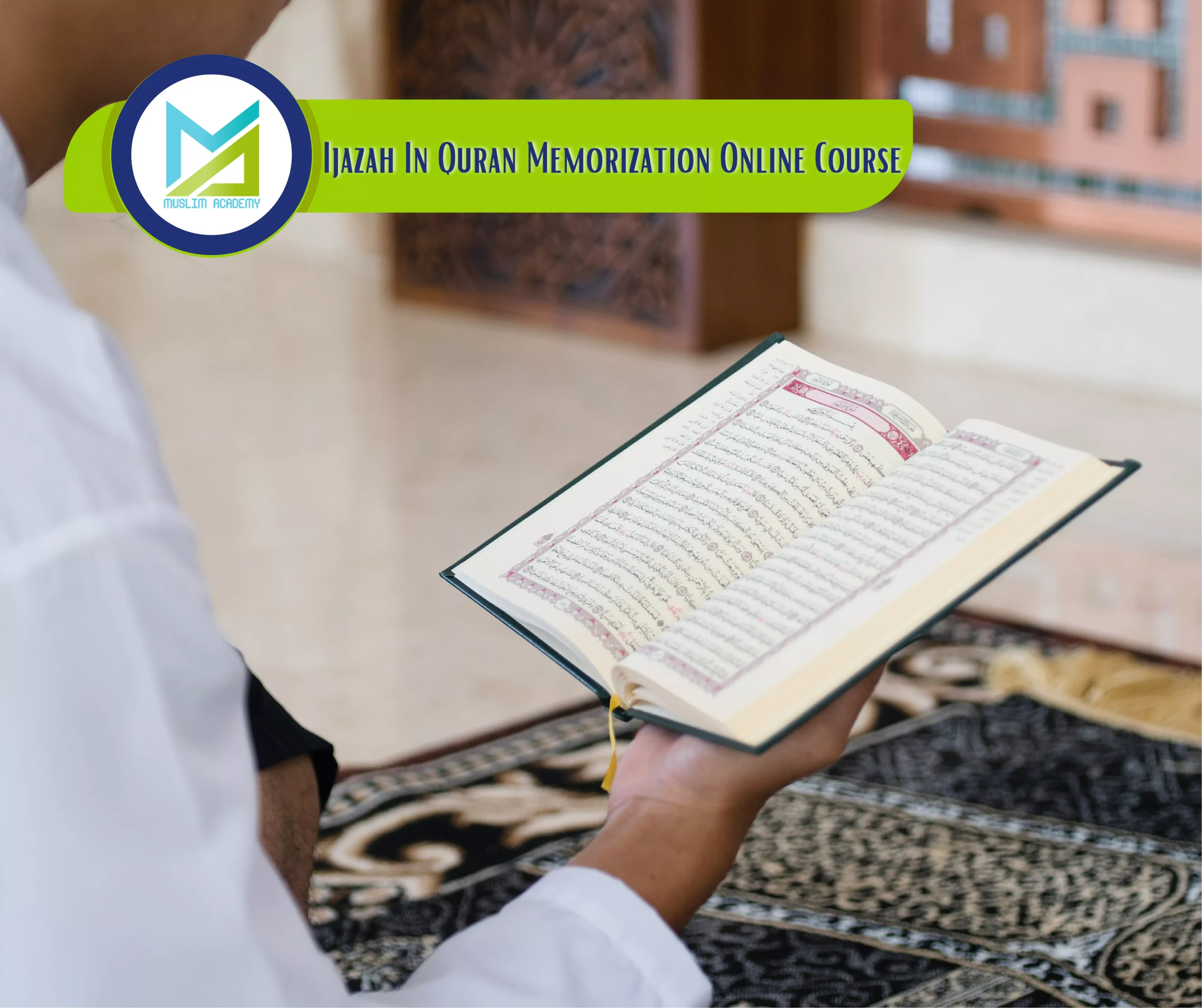 Ijazah in Quran Memorization Online Course 2, Muslim Academy