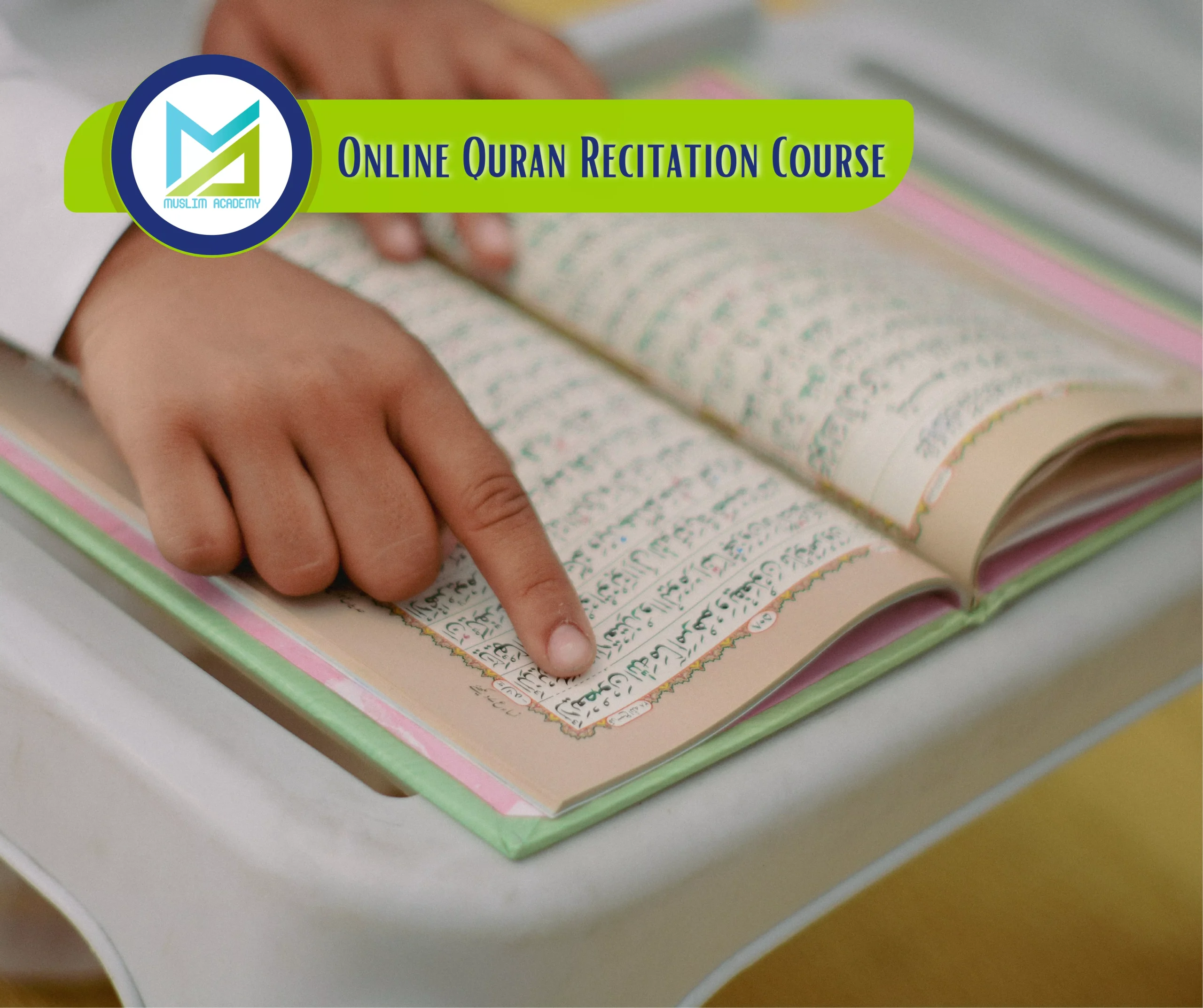 Online Quran Recitation Course 1, Muslim Academy