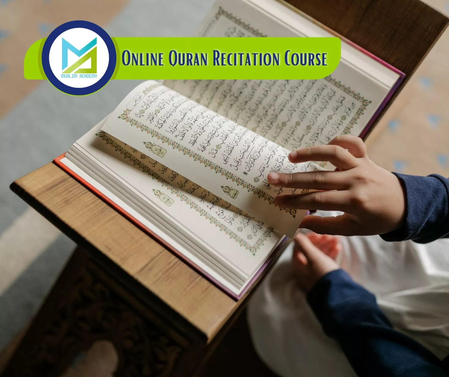 Online Quran Recitation Couse, Muslim Academy