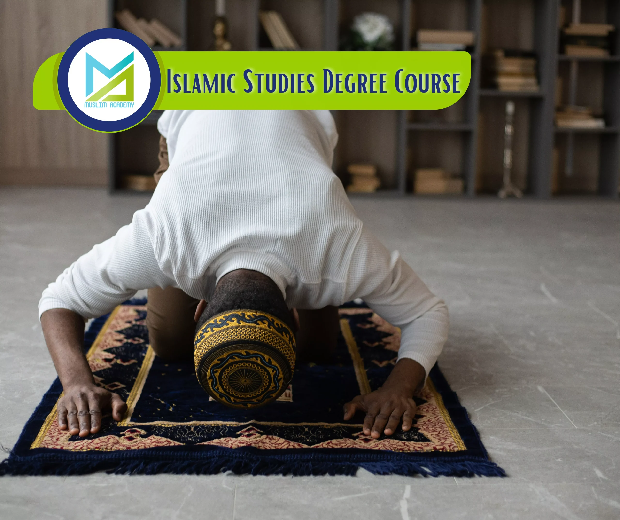 Islamic Studies Degree Course 2, Muslim Academy