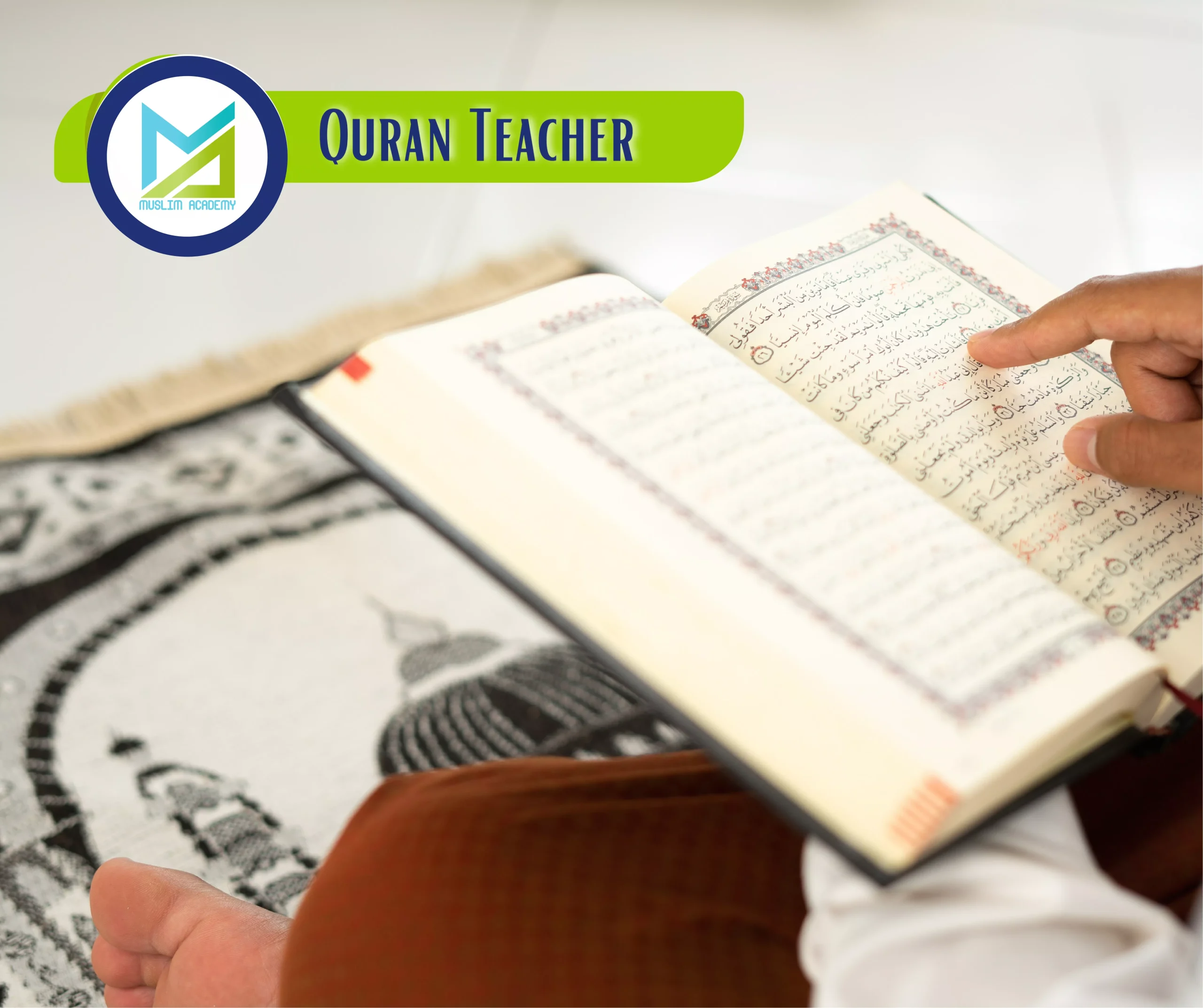Quran Teacher, Muslim Academy