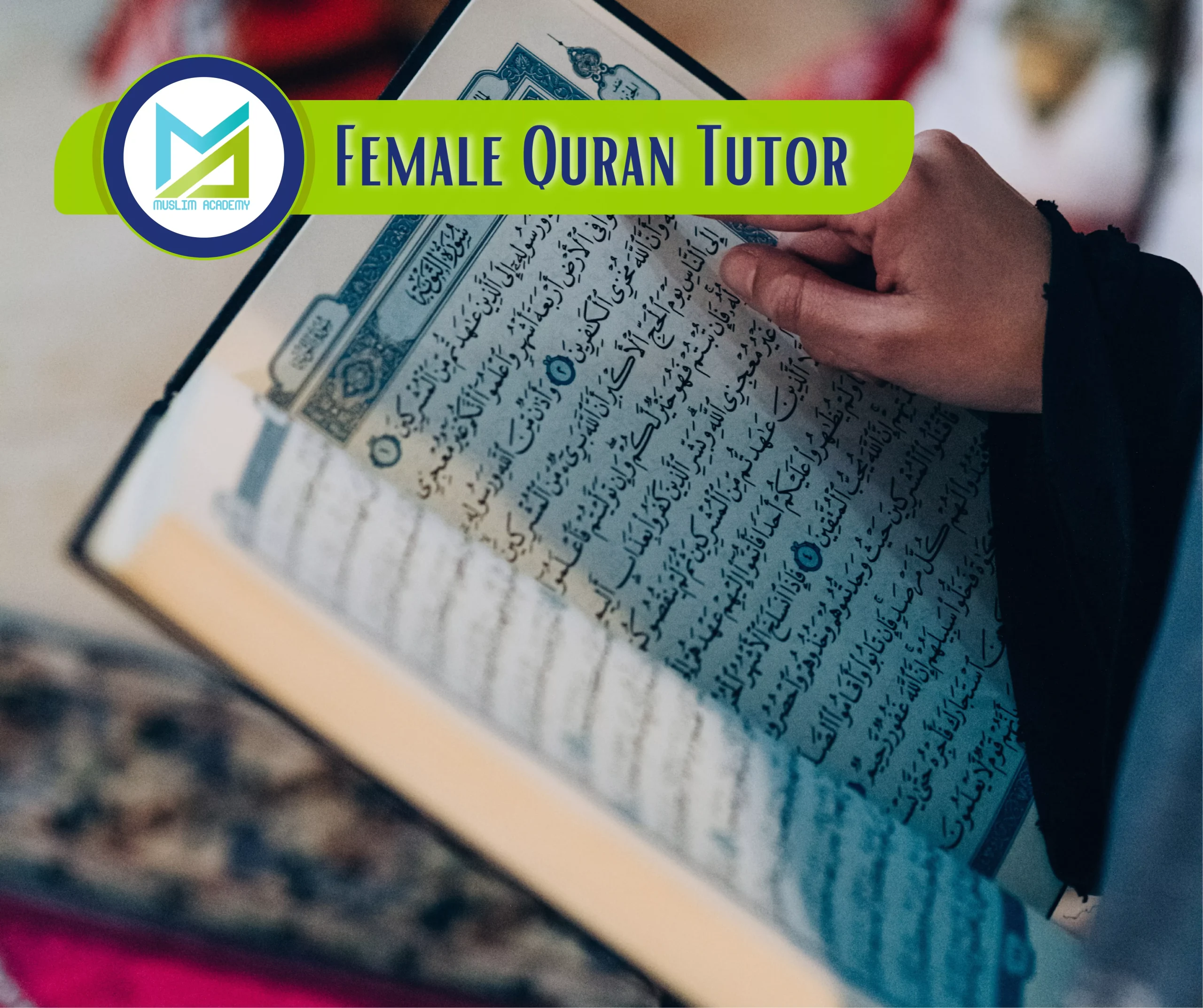 Female Quran Tutor, Muslim Academy