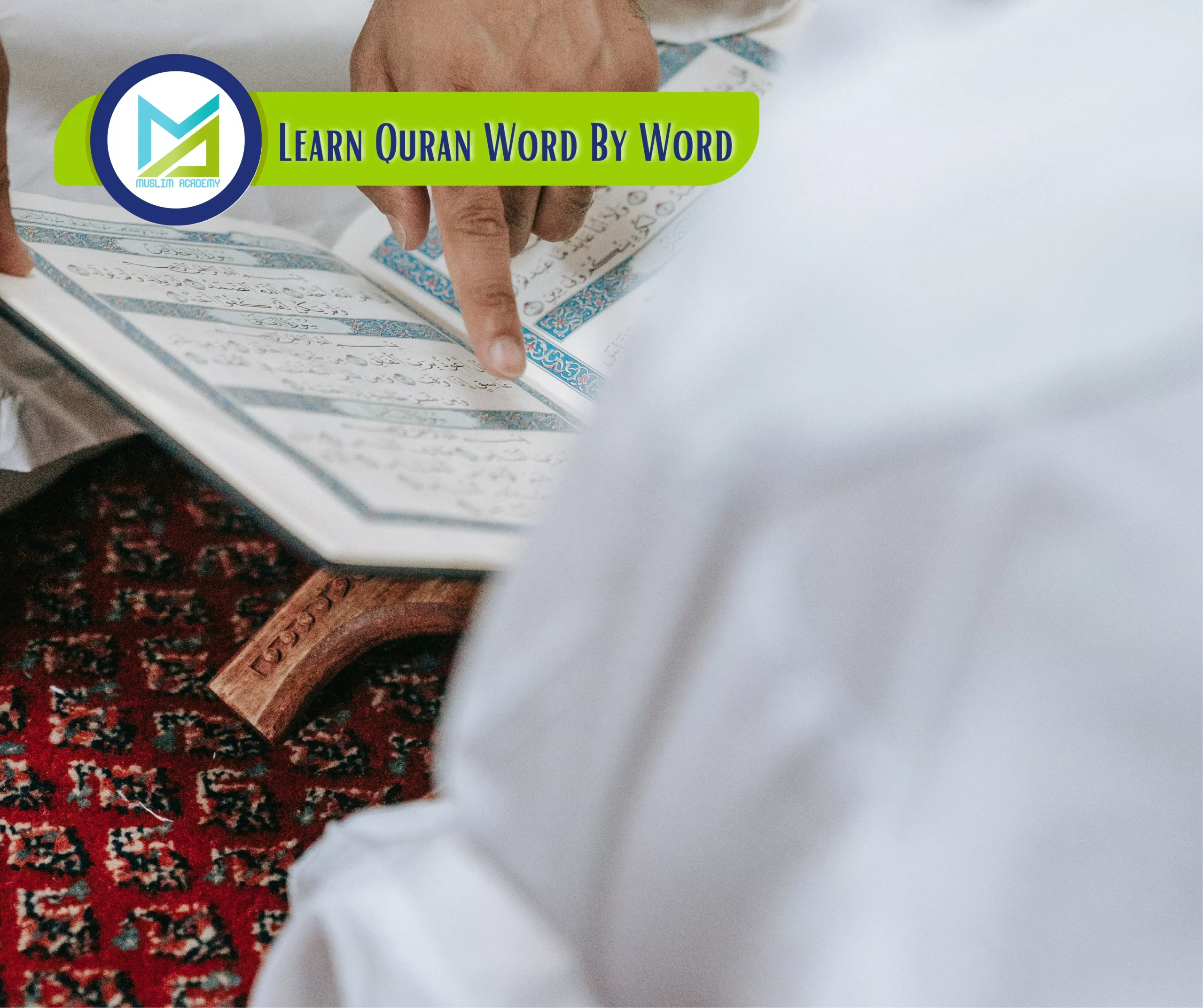 Learn Quran Word By Word, Muslim Academy