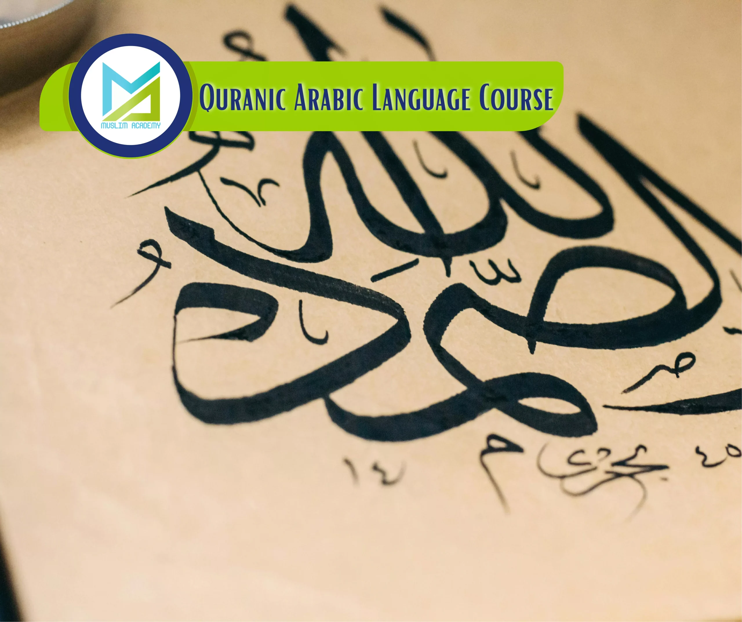 Quranic Arabic Language Course, Muslim Academy
