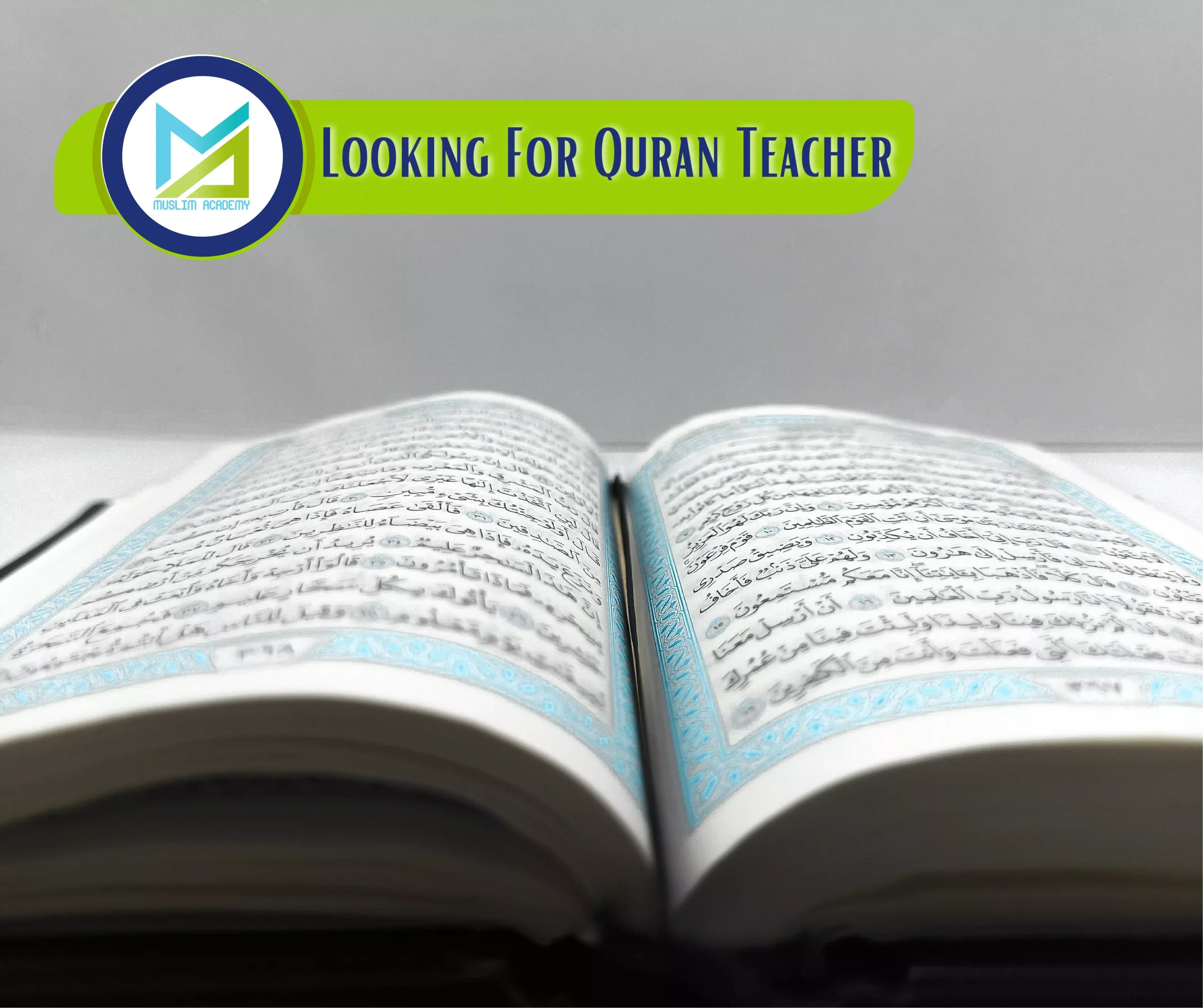 Looking For Quran Teacher, Muslim Academy