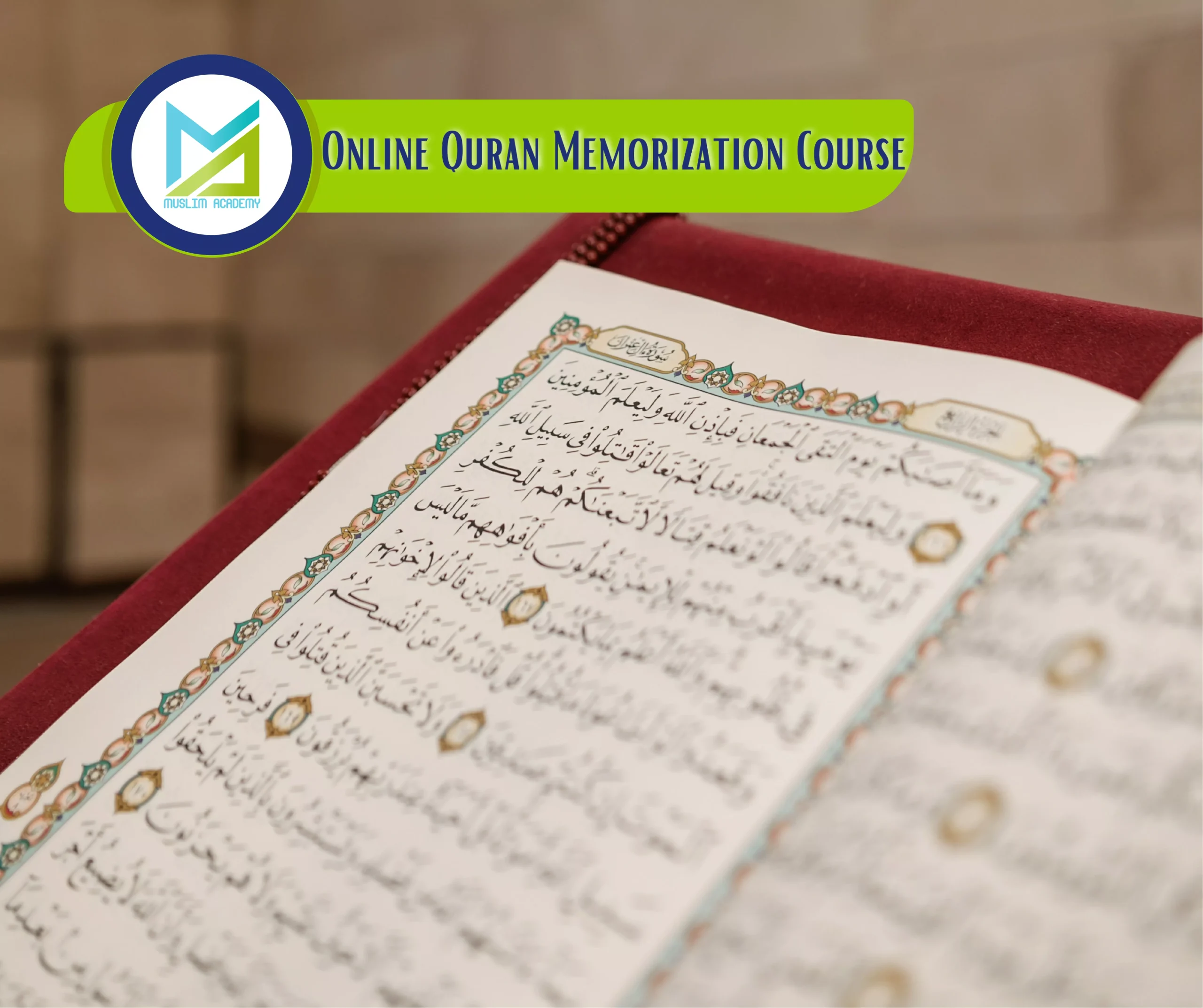 Online Quran Memorization Course, Muslim Academy