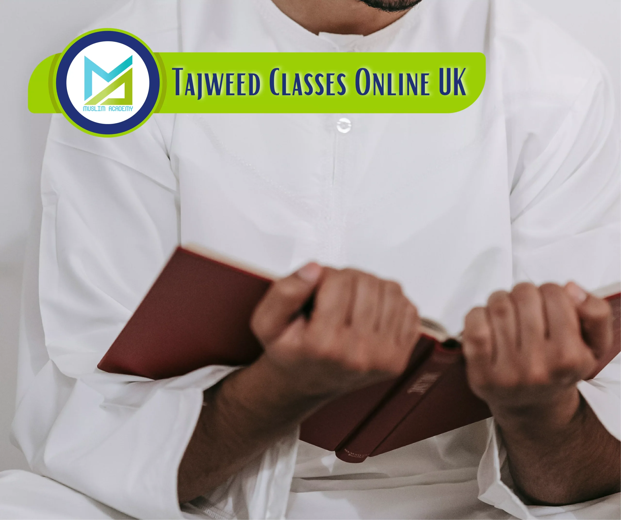 Tajweed Classes Online UK, Muslim Academy