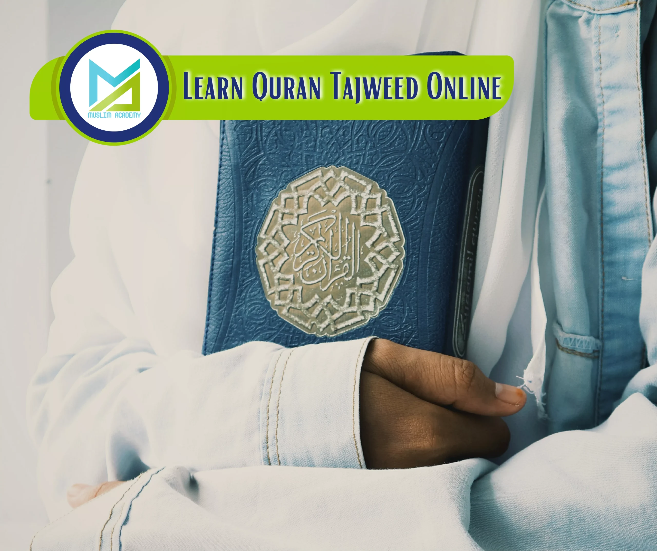 Learn Quran Tajweed Online, Muslim Academy