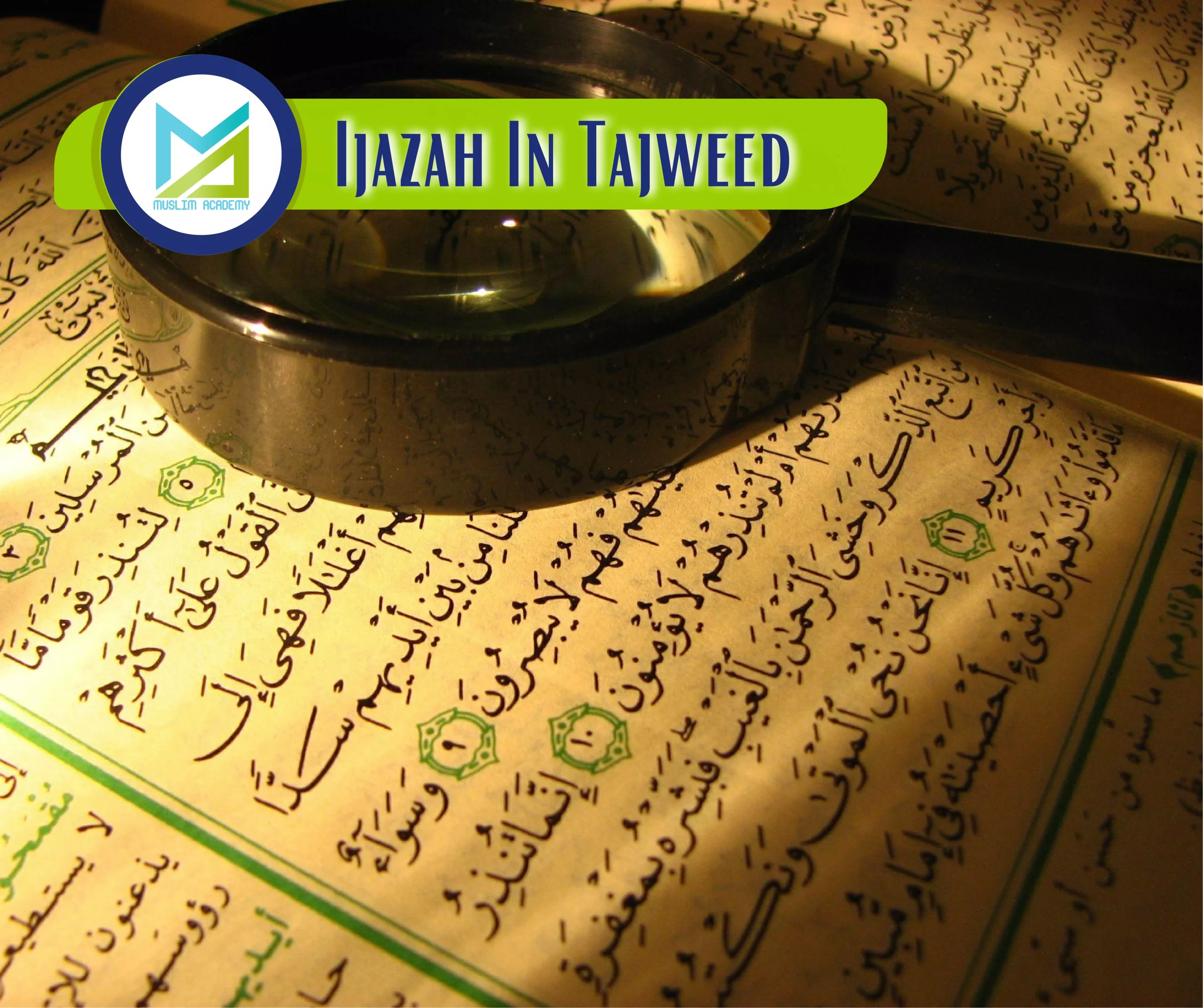 Ijazah In Tajweed, Muslim Academy