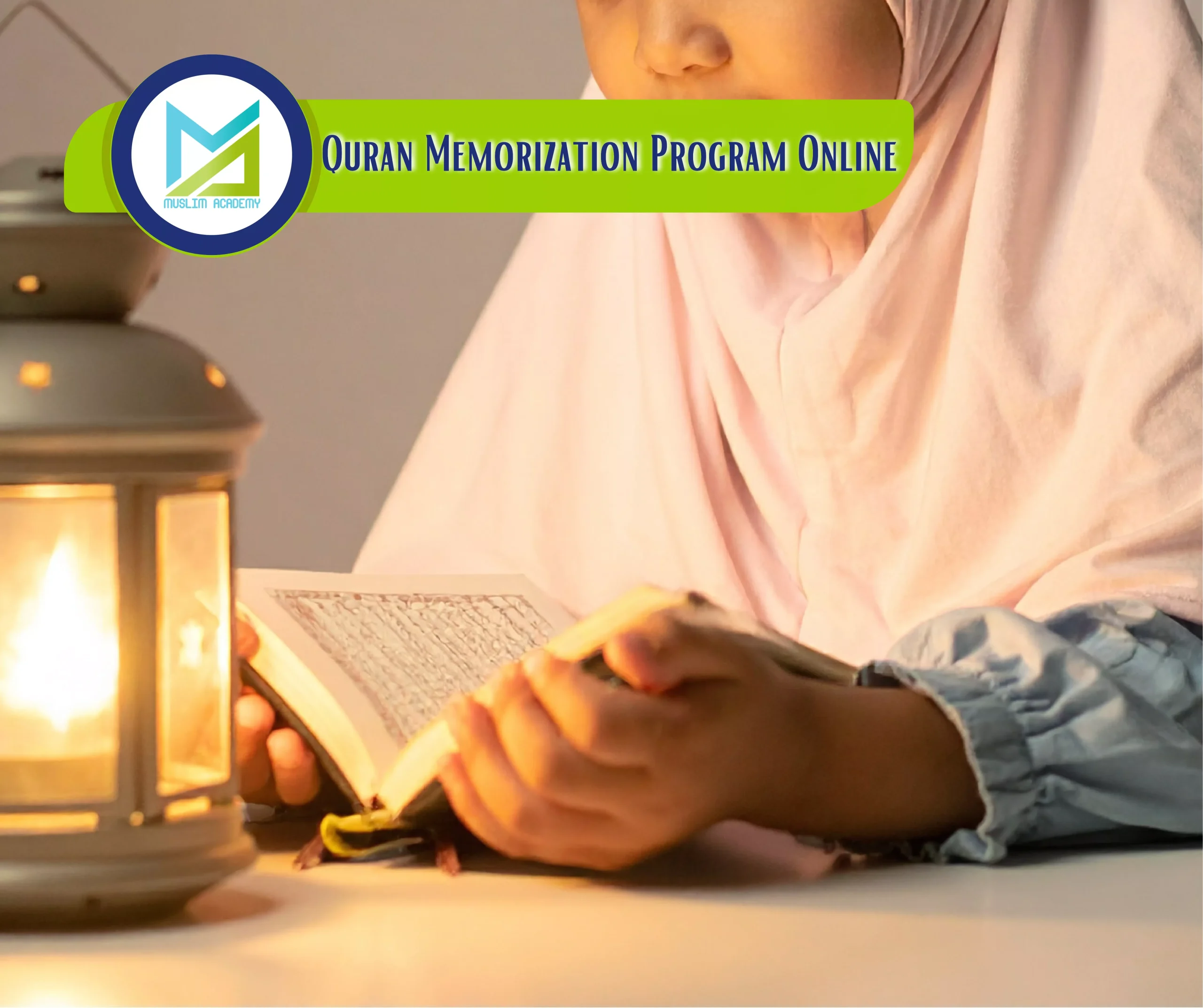 Quran Memorization Program Online, Muslim Academy