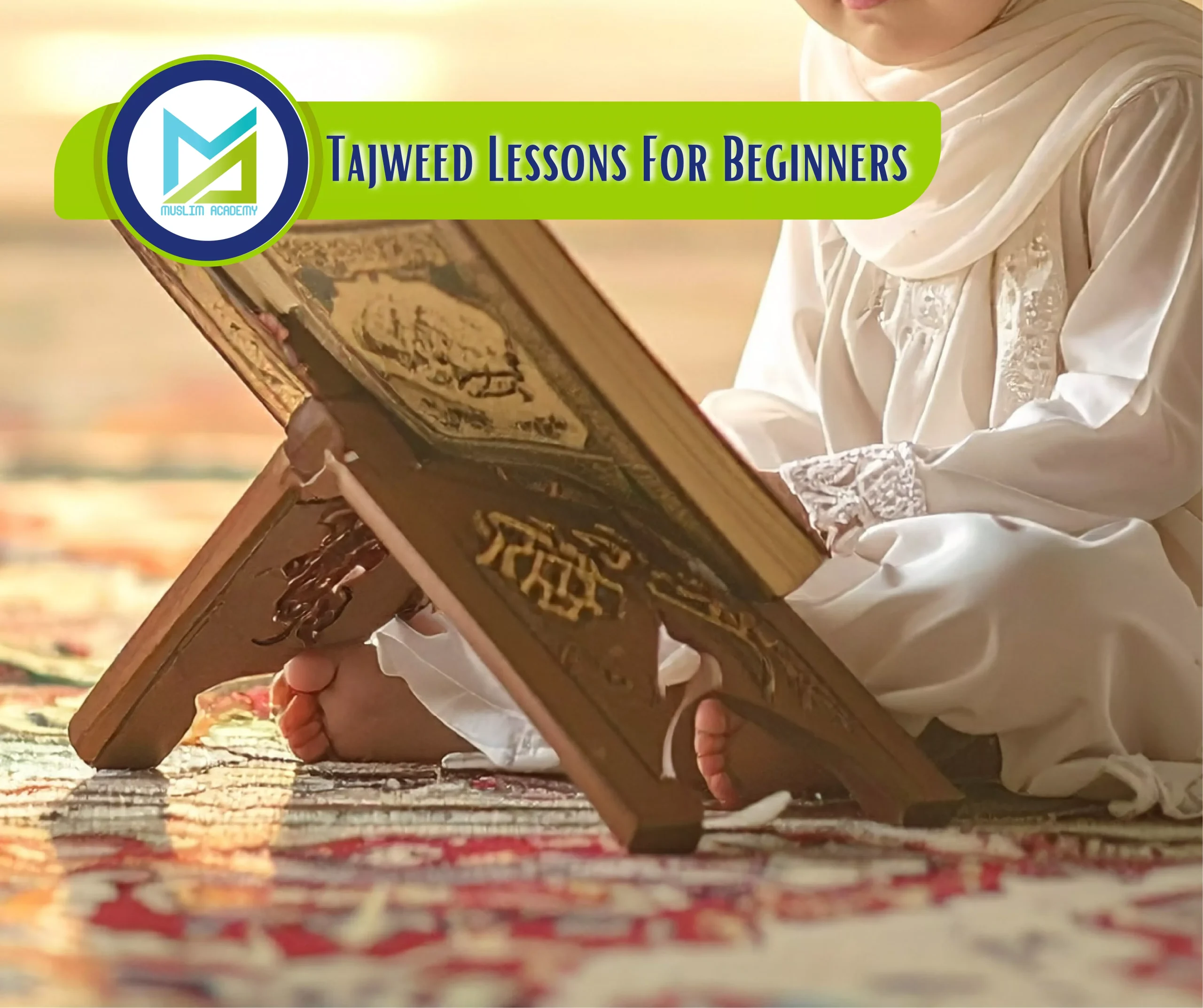 Tajweed Lessons For Beginners, Muslim Academy