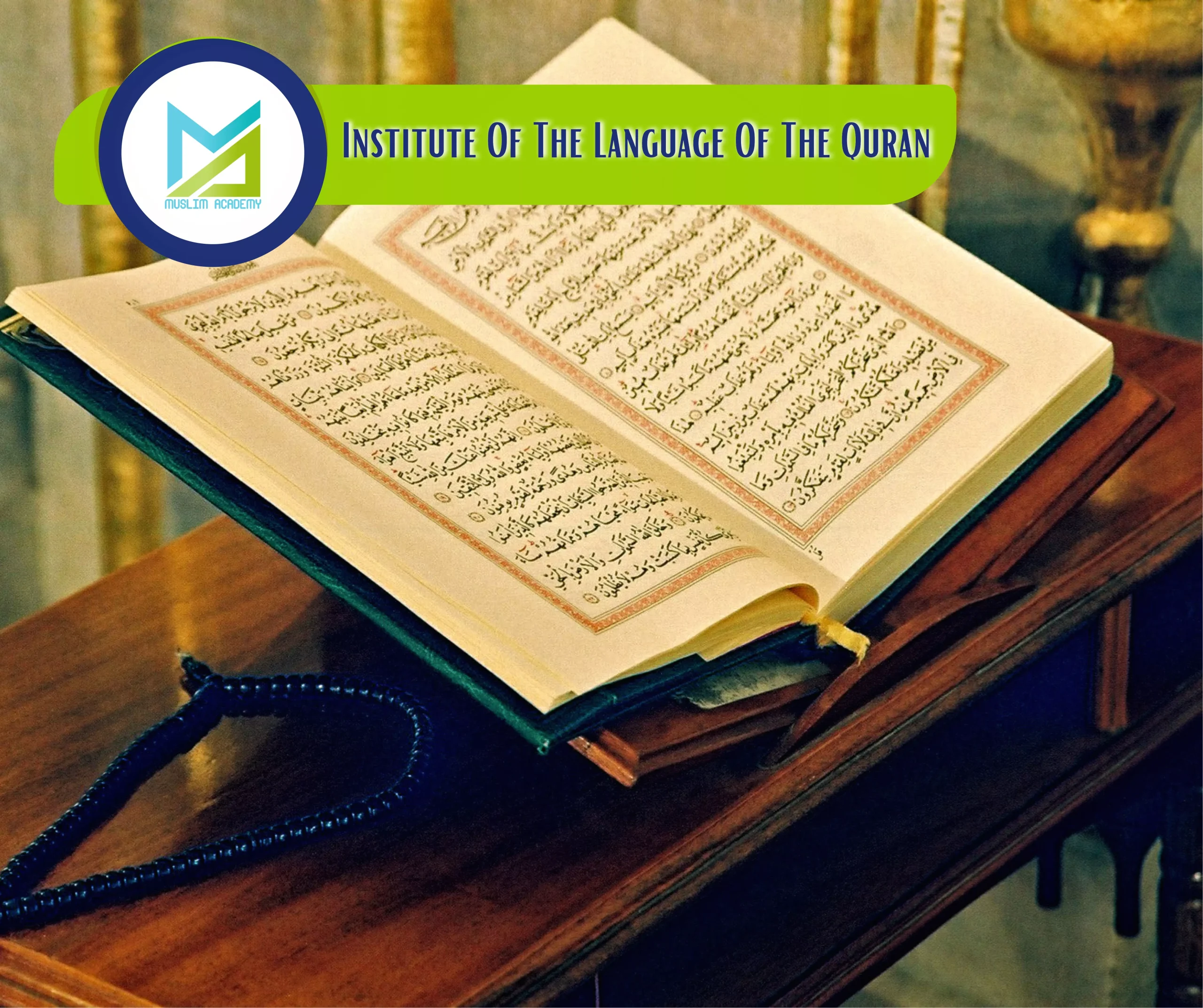Institute Of The Language Of the Quran, Muslim Academy
