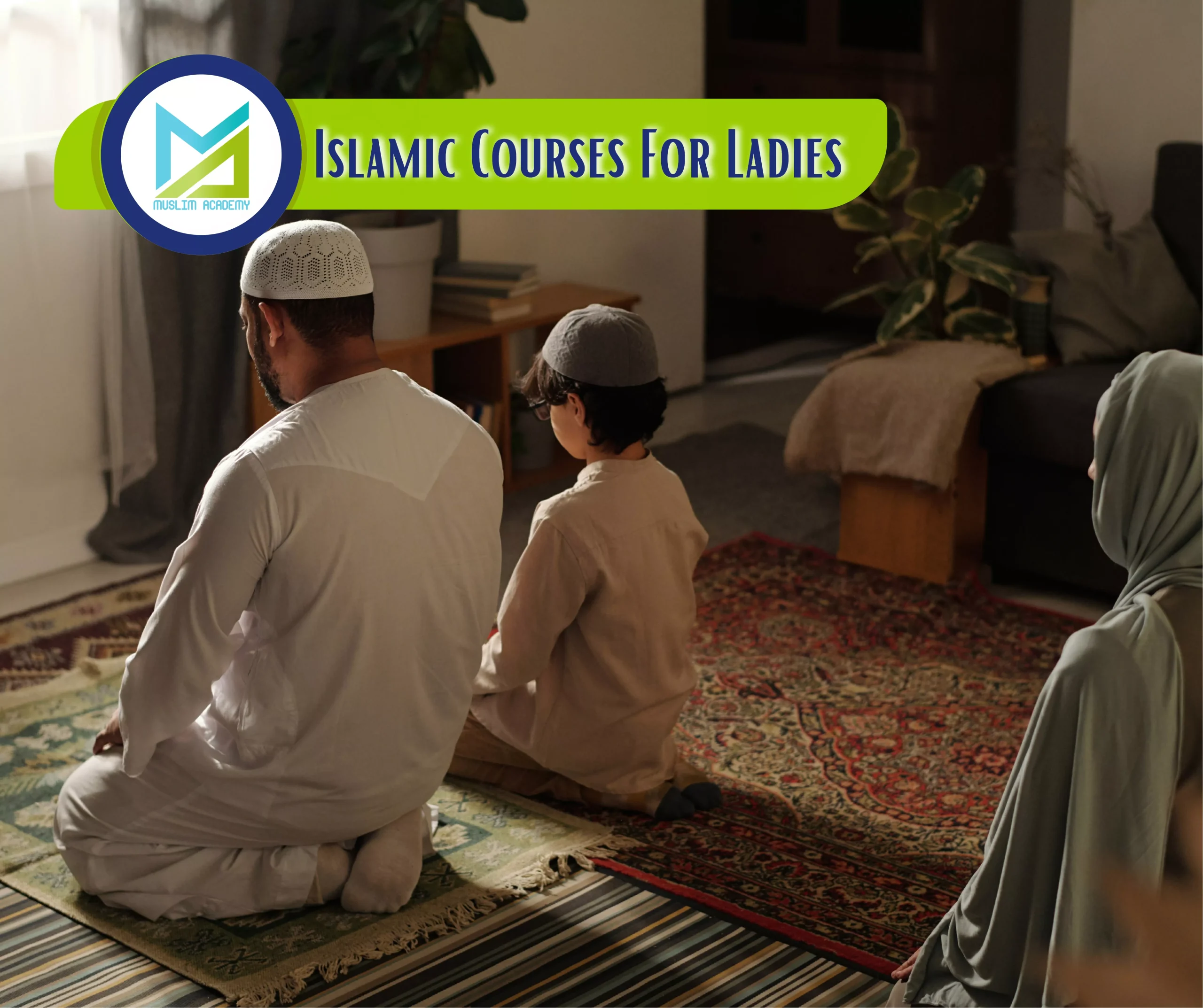 Islamic Courses For Ladies, Muslim Academy