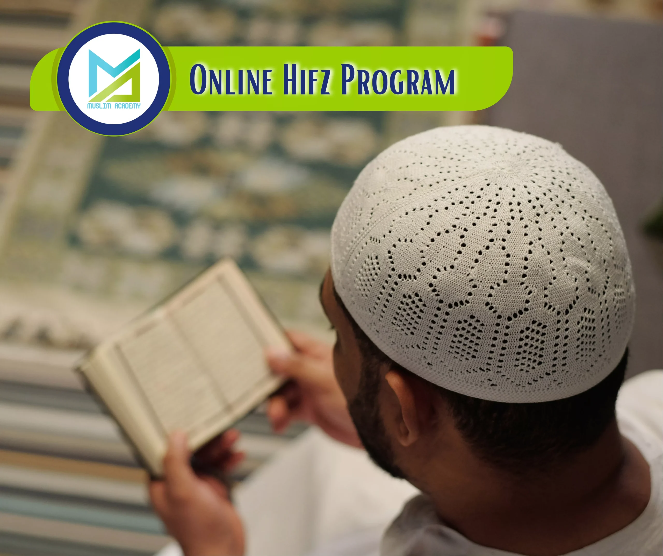 Online Hifz Program, Muslim Academy