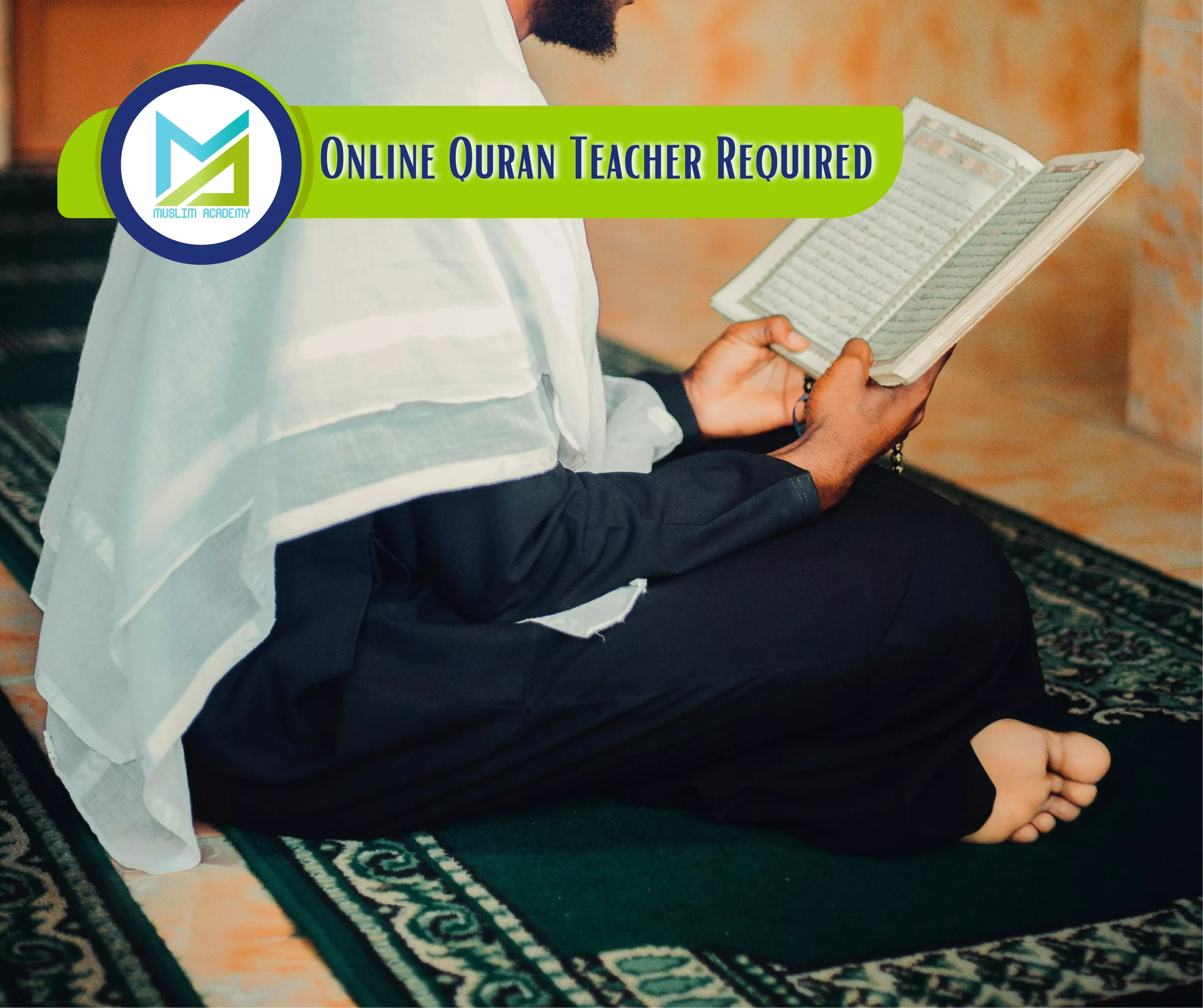 Online Quran Teacher Required, Muslim Academy