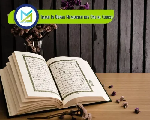 Ijazah In Quran Memorization Online Course
