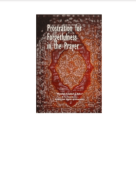 Forgetfulness in the Prayer, Muslim Academy